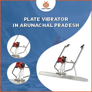 plate vibrator in arunachal pradesh