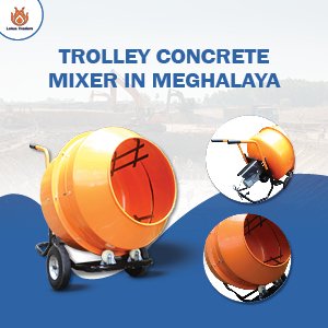 trolley concrete mixer in meghalaya