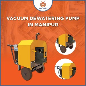 vacuum dewatering pump in manipur