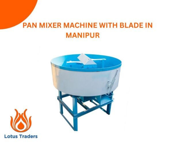 Pan mixer machine with blade in manipur