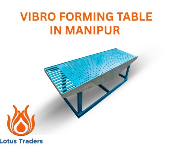 Vibro forming Table in Manipur